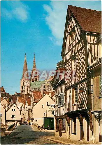 Cartes postales moderne Les Merveilles de Chartres Eure et Loir Vieilles maisons rue Porte Guillaume et les fleches de l
