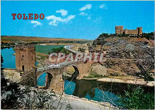 Cartes postales moderne Toledo Pont Alcantara et Chateau de Saint Fernand