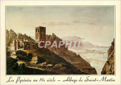 Cartes postales moderne Les Pyrenees au 19e s Abbaye de Saint Martin