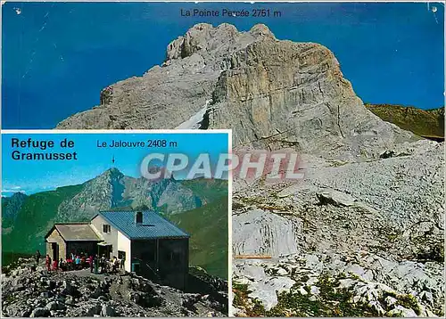 Cartes postales moderne Grand BOrnand (Haute Savoie) Refuge Grammusset le massif du Jalouvre alt 2408 m La Pointe Percee