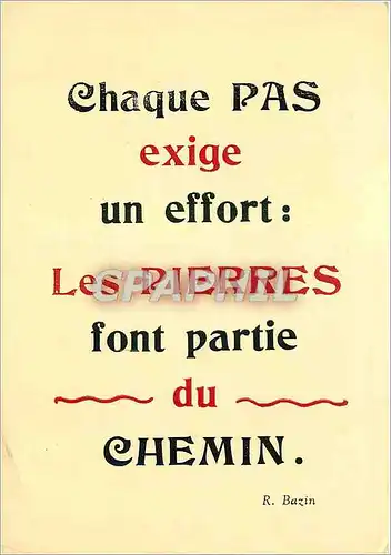 Moderne Karte Chaque Pas exige un effort Les Pierres font partie du Chemin Rene Bazin