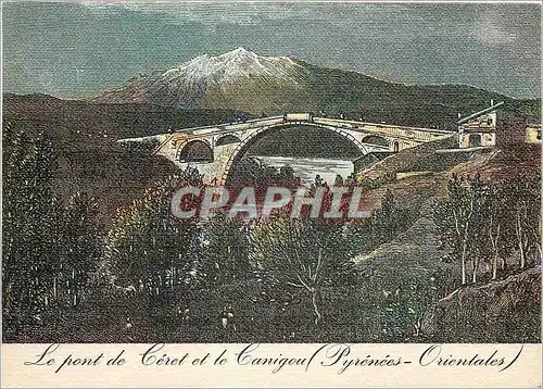 Cartes postales moderne Le Pont de Ceret et le Canigou Pyrenees Orientales