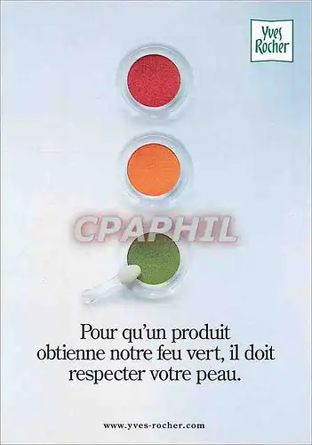 Cartes postales moderne Pour qu'un produit obtienne notre feu vert il doit respecter votre peau  Yves Rocher