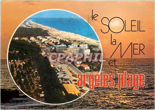 Cartes postales moderne Le Soleil la Mer et Argeles Plage
