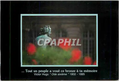 Cartes postales moderne Tout un peuple a voue ce bronze a ta memoire Victor Hugo Ode sixieme