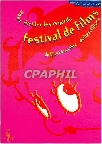 Cartes postales Pour Eveiller les regards Festival de Fims du 7 au oct aubervilliers