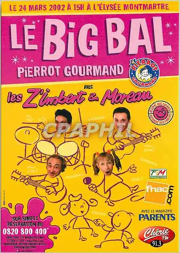 Cartes postales Le Big Bal Pierrot Gourmand Zimbert Moreau Elysee Montmartre