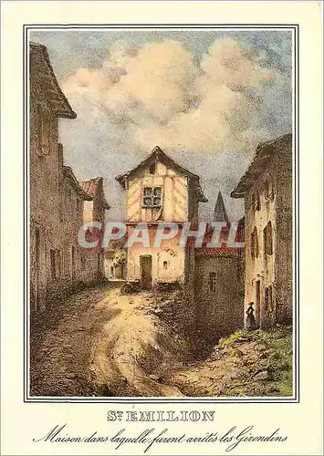 Cartes postales moderne Saint Emilion Vieille Gravure du 18e s Maison dans laquelle Furent arretes les Girondins