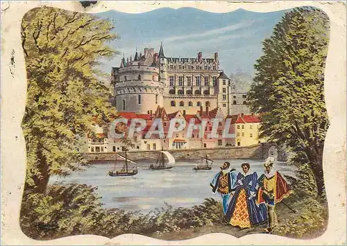 Cartes postales moderne Chateaux de la Loire Amboise Indre et Loire