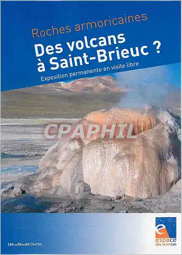 Moderne Karte Espace des Sciences Les Champs Libres Des volcans a Saint Brieuc