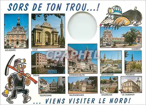 Cartes postales moderne Sors de Ton Trou Viens Visiter Le Nord Taupe Mineur