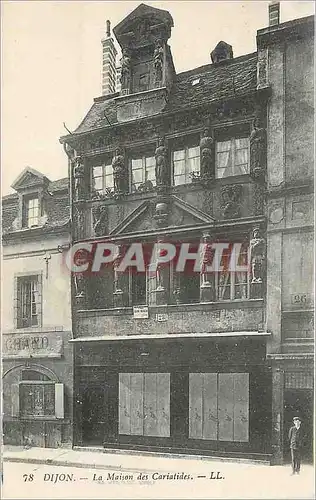 Cartes postales Dijon La Maison des Cariatides