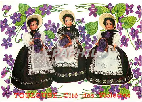 Cartes postales moderne Toulouse Cite des Violettes Marchandes de violettes Poupees