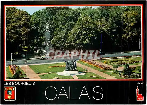 Cartes postales moderne Calais Pas de Calais Les Bourgeois de Calais par Rodin et le parc Saint Pierre vus de l'hotel de