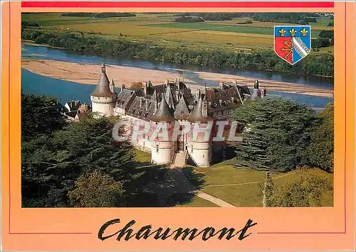 Moderne Karte Chateaux de la Loire Chaumont L et Cher Vue d'ensemble du Chateau dominant la Loire
