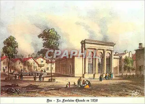 Cartes postales moderne Dax La Fontaine Chaude en 1850