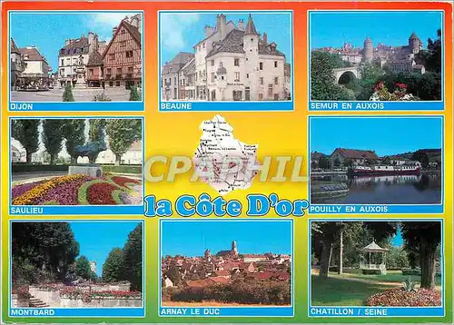 Cartes postales moderne La Cote d'Or Dijon Beaune Semur en Auxois Saulieu Pouilly en Auxois Montbard Arnay le Duc Chatil