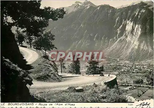 Cartes postales moderne Le Bourg d'Oisans Route de l'Alpe d'Huez