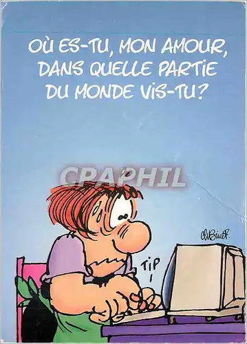 Cartes postales moderne Ou es tu Mon amour dans quelle partie du monde vis tu