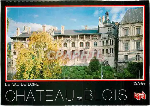 Cartes postales moderne Chateaux de la Loire Blois (Loir et Cher) L'aile Francois 1er ou Facade des Loges (1515 1524)