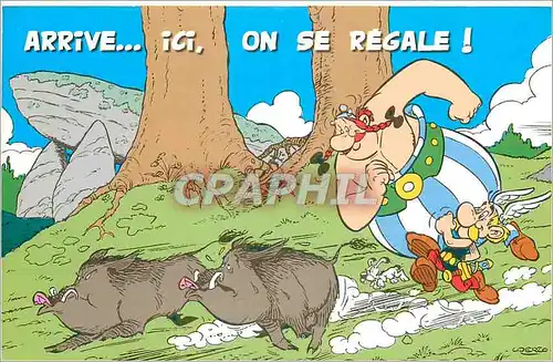 Cartes postales moderne Arrive ici on se Regale Asterix Obelix