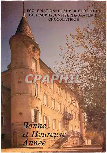 Cartes postales moderne Bonne et Heureuse Annee Ecole nationale superieure de la patisserie Confiserie Glacerie Chocolat