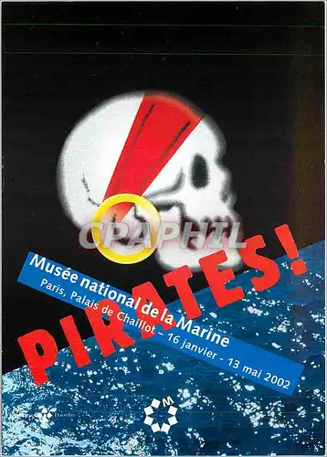 Cartes postales moderne Musee national de la Marine Paris palais de chaillot 16 janv 13 mai 2002 Pirates