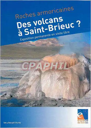 Cartes postales moderne Espace des Sciences les champs Libres Des volcans a Saint Brieuc