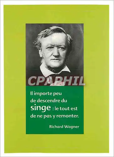 Moderne Karte Richard Wagner II Importe peu de descendre du Singe