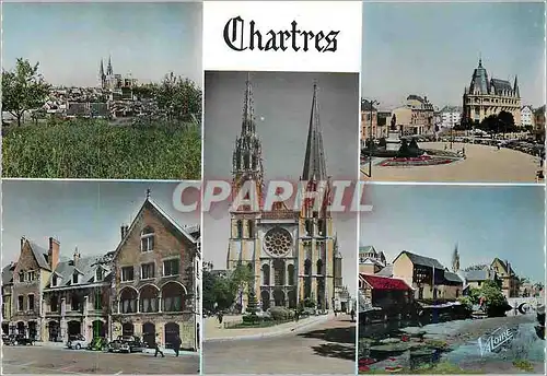 Moderne Karte Les Merveilles de Chartres Eure et Loir Vue generale Place des Epars Maisons anciennes La Cathed