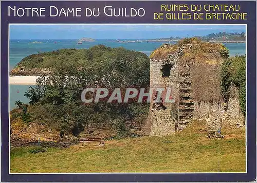 Cartes postales moderne Notre Dame du Guildo Ruines du Chateau de Gilles de Bretagne