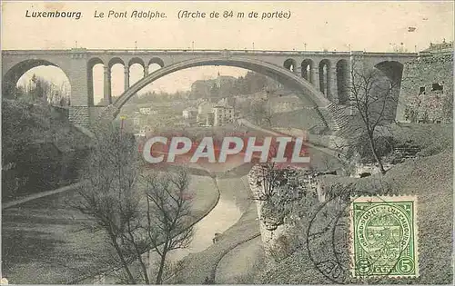 Cartes postales Luxembourg le pont adolphe (arche de 84 m de portee)