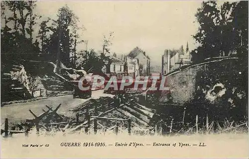 Cartes postales Ypres Entree d'Ypres Guerre 1914-1916 Militaria