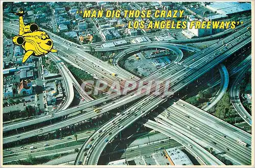 Cartes postales moderne Los angeles man dig those crazy Los angeles freeways