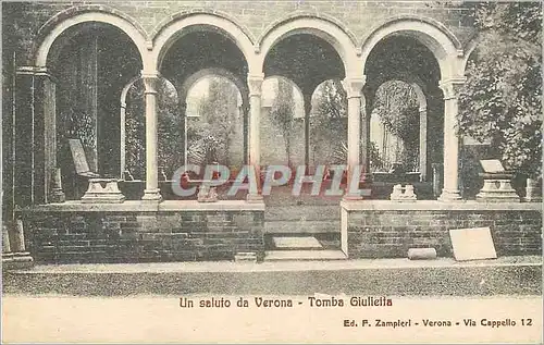 Cartes postales Verona Un saluto de Verona Tomba Giulietta