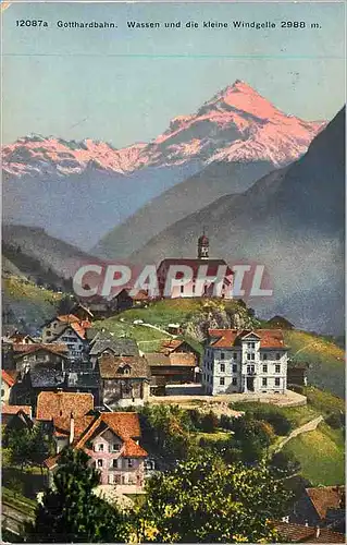 Cartes postales Gotthardbahn Wassen und die kleine Windgello