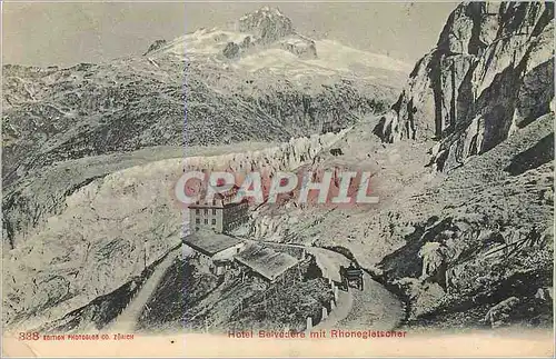 Cartes postales Hotel Belvedere mit Rhonegletscher