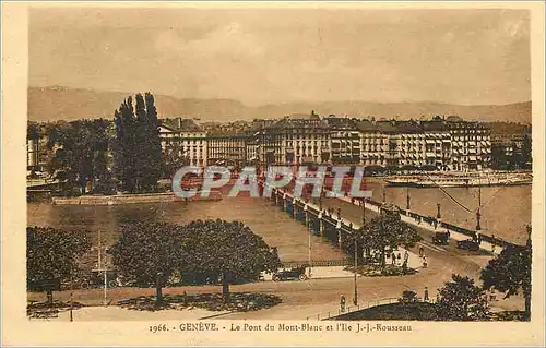Cartes postales Geneve Le Pont du Mont Blanc et Ile JJ Rousseau