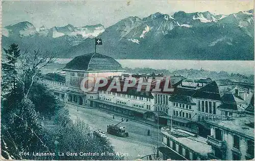 Cartes postales Lausanne La Gare Centrale et les Alpes