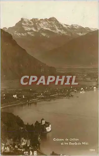Cartes postales Chateau de Chillon et les Dents du Midi