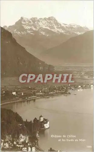 Cartes postales Chateau de Chillon et les Dents du Midi