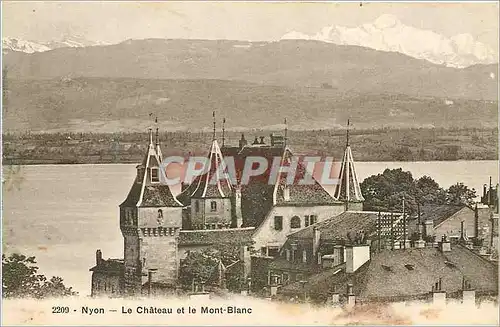 Cartes postales Nyon Le Chateau et le Mont Blanc