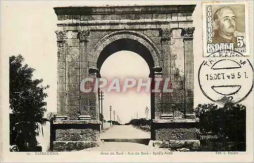 Cartes postales moderne Tarragona Arco de Bara Arc de Bara Fot L Roisin