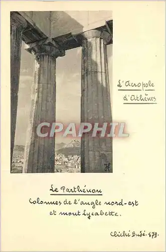 Cartes postales moderne A Acropole d Athenes Le Parthenon Colovres de l augle reord est et moret Lycabette