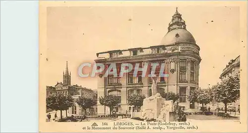 Cartes postales Limoges La Poste Godefroy arch et le Monument du Souvenir Salie A sculp Vergnolle arch