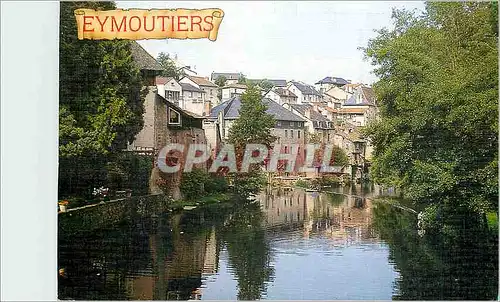 Cartes postales moderne Eymoutiers Haute Vienne Vieux quartiers au bord de la Vienne