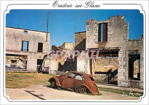 Cartes postales moderne Oradour sur Glane Haute Vienne Cite Martyre 10 Juin 1944 La maison et la vaiture du docleur Deso