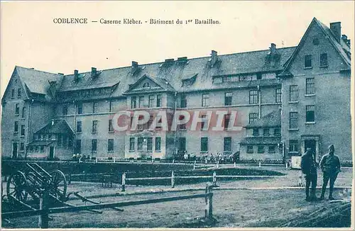 Cartes postales Coblence Kleber Batimentdu 1er BataillonMilitaria
