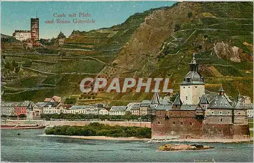 Cartes postales Caub mit Pfalz und Ruine Gutenfels