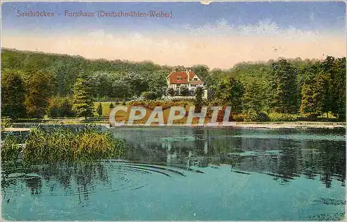 Cartes postales Saarbrucken Forsthaus Deutschmuhlen Weiher